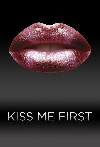 Kiss Me First